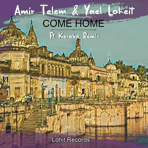 Amir Telem & Yael Loheit - Come Home [LD202256]